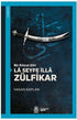 Bir Kılıcın Şiiri - La Seyfe İlla Zülfikar - Anlatı Kitapları | Avrupa Kitabevi
