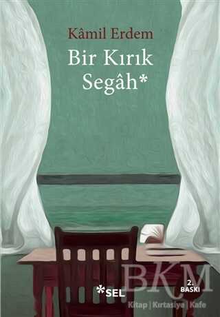 Bir Kırık Segah - Türk Edebiyatı Romanları | Avrupa Kitabevi