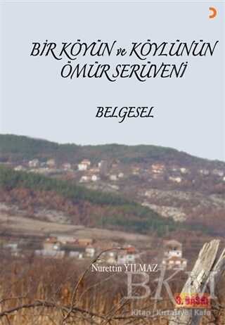 Bir Köyün ve Köylünün Ömür Serüveni