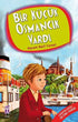 Bir Küçük Osmancık Vardı -  | Avrupa Kitabevi
