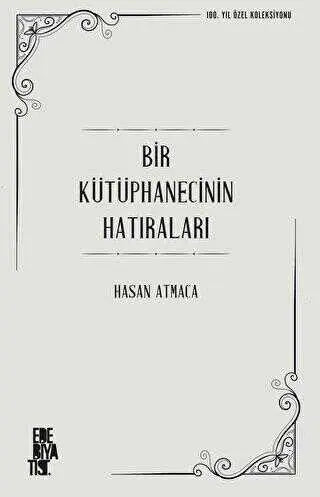 Bir Kütüphanecinin Hatıraları - Anı Mektup ve Günlük Kitapları | Avrupa Kitabevi