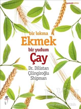 Bir Lokma Ekmek Bir Yudum Çay - Genel Yemek Kitapları | Avrupa Kitabevi