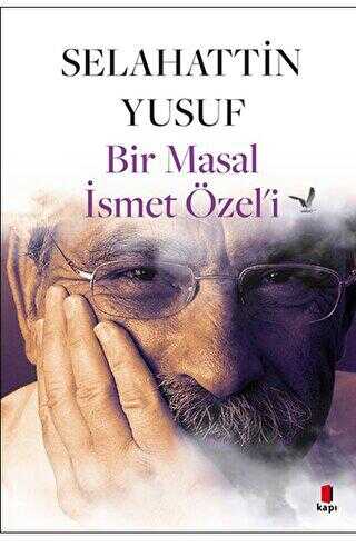 Bir Masal İsmet Özel’i - Roman | Avrupa Kitabevi