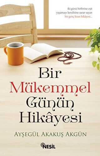 Bir Mükemmel Günün Hikayesi - Türk Edebiyatı Romanları | Avrupa Kitabevi