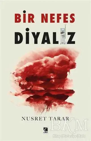 Bir Nefes Diyaliz - Anı Mektup ve Günlük Kitapları | Avrupa Kitabevi