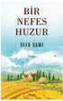 Bir Nefes Huzur - Roman | Avrupa Kitabevi