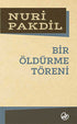 Bir Öldürme Töreni - Türk Edebiyatı Romanları | Avrupa Kitabevi