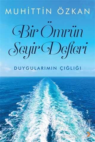 Bir Ömrün Seyir Defteri - Anı Mektup ve Günlük Kitapları | Avrupa Kitabevi