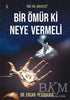 Bir Ömür Ki Neye Vermeli - Anı Mektup ve Günlük Kitapları | Avrupa Kitabevi