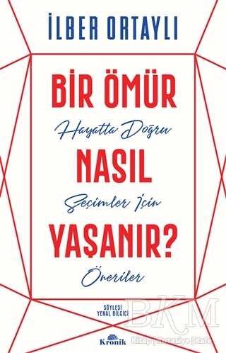 Bir Ömür Nasıl Yaşanır? - Kişisel Gelişim Kitapları | Avrupa Kitabevi