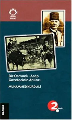 Bir Osmanlı-Arap Gazetecinin Anıları - Anı Mektup ve Günlük Kitapları | Avrupa Kitabevi