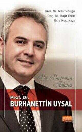 Bir Portrenin Anlatısı - Prof. Dr. Burhanettin Uysal - Anlatı Kitapları | Avrupa Kitabevi
