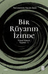Bir Rüyanın İzinde 1 - İslami ve Tasavvuf Kitaplar | Avrupa Kitabevi