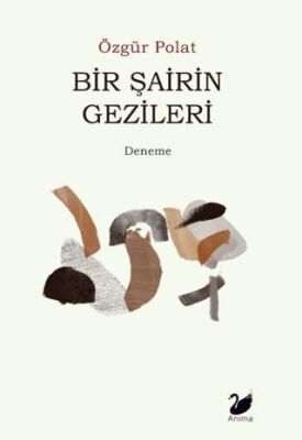 Bir Şairin Gezileri - Şiir Kitapları | Avrupa Kitabevi