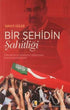 Bir Şehidin Şahitliği - Anı Mektup ve Günlük Kitapları | Avrupa Kitabevi