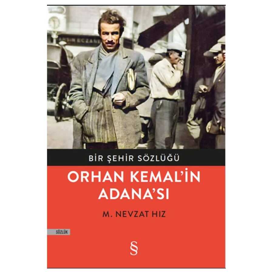 Bir Şehir Sözlüğü - Orhan Kemal’in Adana’sı - Araştıma ve İnceleme Kitapları | Avrupa Kitabevi