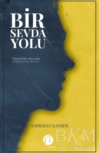 Bir Sevda Yolu - Denemeler | Avrupa Kitabevi
