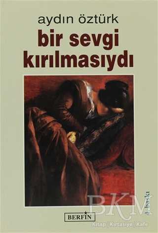 Bir Sevgi Kırılmasıydı - Şiir Kitapları | Avrupa Kitabevi