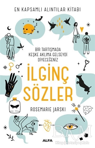 Bir Tartışmada Keşke Aklıma Gelseydi Diyeceğiniz İlginç Sözler - Derlemeler | Avrupa Kitabevi