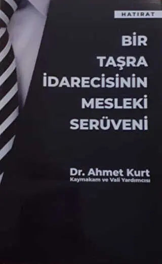 Bir Taşra İdarecisinin Mesleki Serüveni - Anı Mektup ve Günlük Kitapları | Avrupa Kitabevi