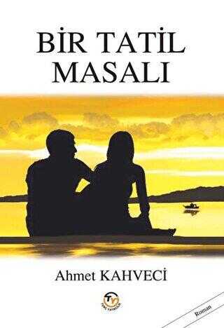 Bir Tatil Masalı - Roman | Avrupa Kitabevi