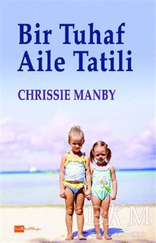 Bir Tuhaf Aile Tatili - Roman | Avrupa Kitabevi