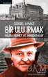 Bir Ulu Irmak - Araştıma ve İnceleme Kitapları | Avrupa Kitabevi