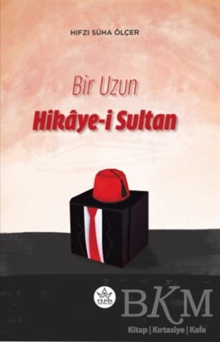 Bir Uzun Hikaye-i Sultan - Roman | Avrupa Kitabevi