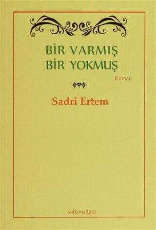 Bir Varmış Bir Yokmuş - Türk Edebiyatı Romanları | Avrupa Kitabevi