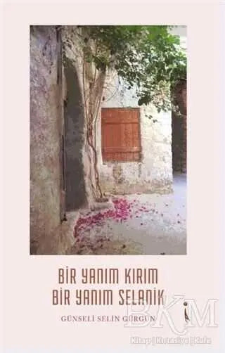 Bir Yanım Kırım Bir Yanım Selanik - Roman | Avrupa Kitabevi