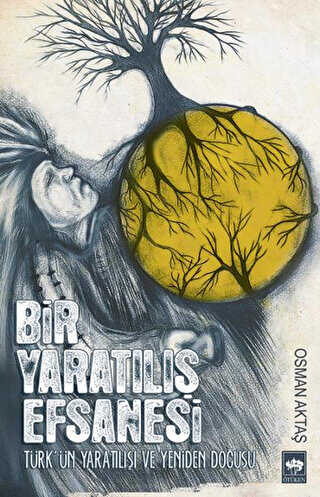 Bir Yaratılış Efsanesi -  | Avrupa Kitabevi