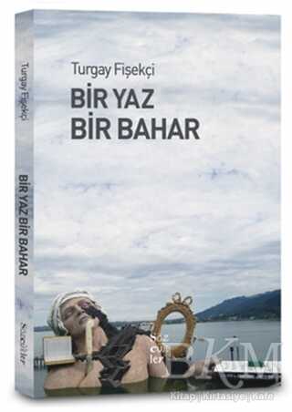 Bir Yaz Bir Bahar - Türk Edebiyatı Romanları | Avrupa Kitabevi