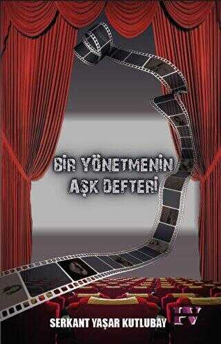 Bir Yönetmenin Aşk Defteri - Roman | Avrupa Kitabevi