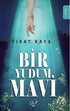 Bir Yudum Mavi - Roman | Avrupa Kitabevi