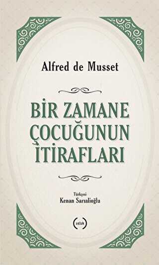 Bir Zamane Çocuğunun İtirafları - Fransız Edebiyatı Kitapları | Avrupa Kitabevi