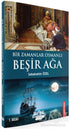 Bir Zamanlar Osmanlı-Beşir Ağa - Roman | Avrupa Kitabevi