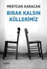 Bırak Kalsın Küllerimiz - Şiir Kitapları | Avrupa Kitabevi