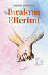 Bırakma Ellerimi - Roman | Avrupa Kitabevi