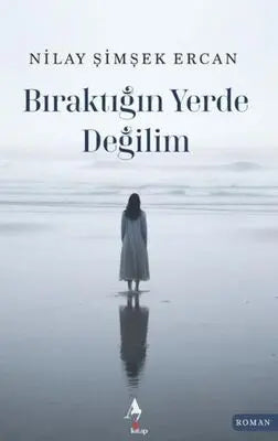 Bıraktığın Yerde Değilim - Roman | Avrupa Kitabevi