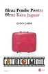 Biraz Pembe Panter Biraz Kara Jaguar - Roman | Avrupa Kitabevi