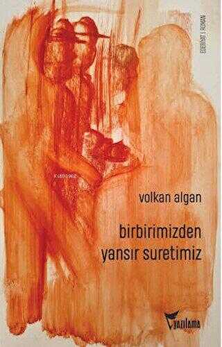 Birbirimizden Yansır Suretimiz - Roman | Avrupa Kitabevi