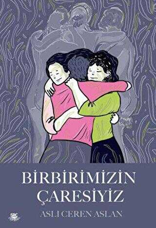 Birbirimizin Çaresiyiz - Anlatı Kitapları | Avrupa Kitabevi
