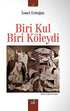 Biri Kul Biri Köleydi - Şiir Kitapları | Avrupa Kitabevi