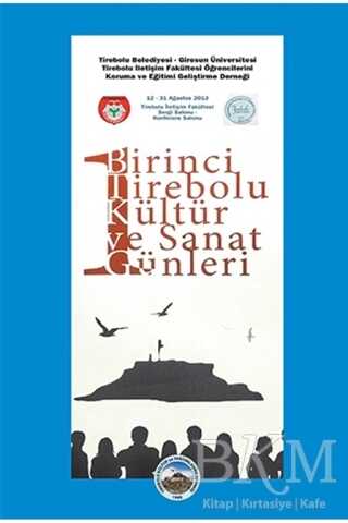 Birinci Tirebolu Kültür ve Sanat Günleri - Kültür Tarihi Kitapları | Avrupa Kitabevi