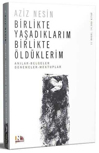 Birlikte Yaşadıklarım Birlikte Öldüklerim - Anı Mektup ve Günlük Kitapları | Avrupa Kitabevi