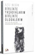 Birlikte Yaşadıklarım Birlikte Öldüklerim - Anı Mektup ve Günlük Kitapları | Avrupa Kitabevi