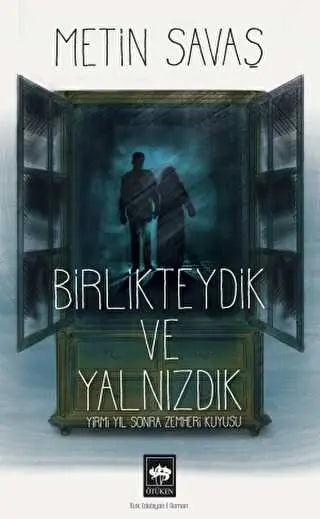 Birlikteydik ve Yalnızdık - Türk Edebiyatı Romanları | Avrupa Kitabevi