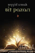 Bit Pazarı - Türk Edebiyatı Romanları | Avrupa Kitabevi
