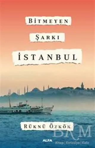 Bitmeyen Şarkı İstanbul