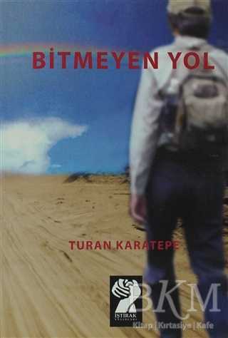 Bitmeyen Yol - Türk Edebiyatı Romanları | Avrupa Kitabevi